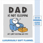 😂🛋️ “Dad Is Not Sleeping” Flannel Blanket – Funny Father's Day Gift for Dad/Husband, Super Soft Throw