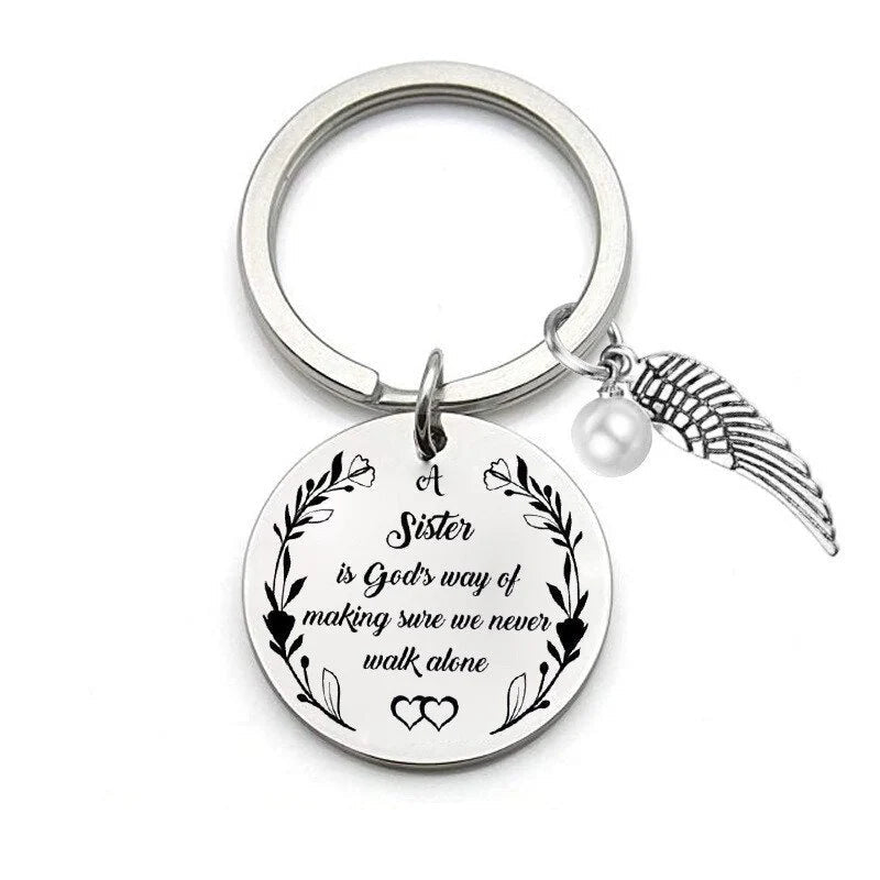 A sister is God's way of making sure we never walk alone keychain
